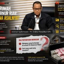 Uang di Rumah Plt Gubernur Riau: Publik Berhak Tahu dari Mana Asalnya