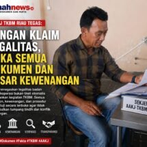 AAKJ TKBM Riau Tegas: Jangan Klaim Legalitas, Buka Semua Dokumen dan Dasar Kewenangan